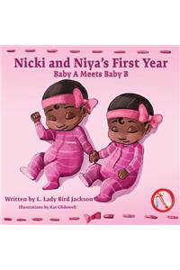 Nicki and Niya's First Year
