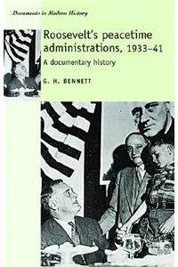 Roosevelt's Peacetime Administrations, 1933-41