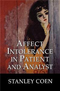 Affect Intolerance in Patient and Analyst