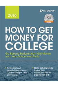 Peterson's How to Get Money for College
