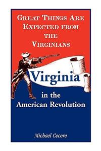 Great Things Are Expected from the Virginians