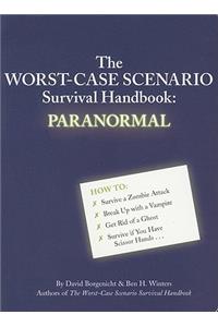 The Worst-Case Scenario Survival Handbook: Paranormal