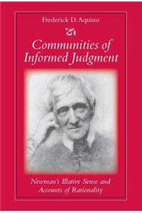 Communities of Informed Judgment Newman's Illative Sense and Accounts of Rationality