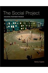 The Social Project: Housing Postwar France: Housing Postwar France