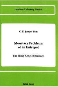 Monetary Problems of an Entrepot