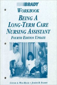 Being a Long-Term Care Nursing Assistant: Workbook