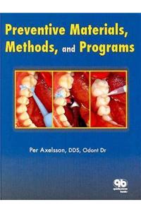 Preventive Materials, Methods, and Programs