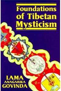 Foundations of Tibetan Mysticism