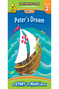 School Zone Peter's Dream - A Level 2 Start to Read! Book