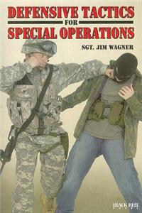 Defensive Tactics for Special Operations