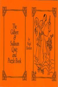 Gilbert and Sullivan Quiz and Puzzle Book