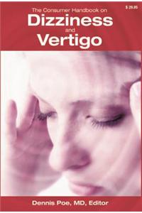 The Consumer Handbook on Dizziness and Vertigo