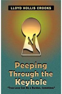 Peeping Through the Keyhole