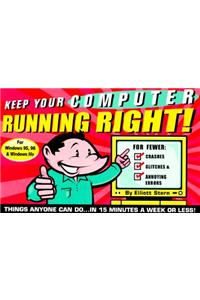 Keep Your Computer Running Right!!