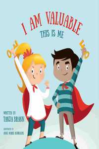 I Am Valuable This Is Me