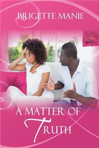 A Matter of Truth