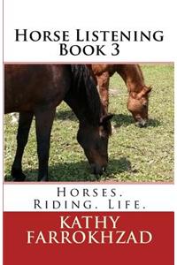 Horse Listening - Book 3