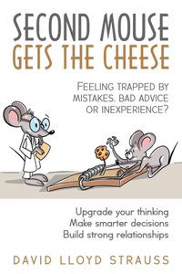 Second Mouse Gets The Cheese