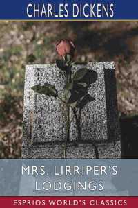 Mrs. Lirriper's Lodgings (Esprios Classics)