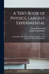 Text-Book of Physics, Largely Experimental