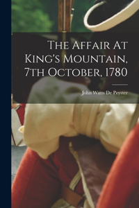 Affair At King's Mountain, 7th October, 1780
