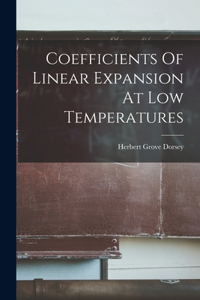 Coefficients Of Linear Expansion At Low Temperatures