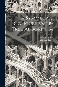 Symmetric Concurrent B-tree Algorithm