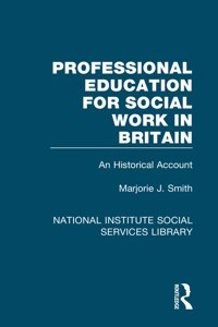 Professional Education for Social Work in Britain