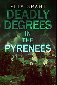 Deadly Degrees In The Pyrenees