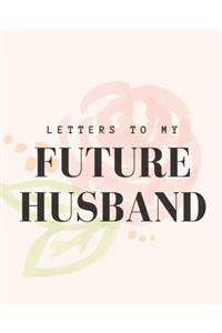 Letters to My Future Husband