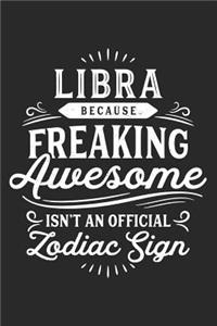 Libra Because Freaking Awesome Isn't An Official Zodiac Sign