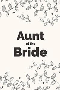 Aunt of the Bride Notebook