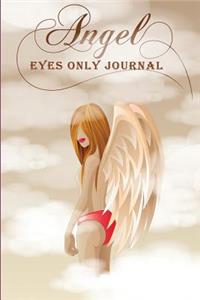 Angel Eyes Only Journal