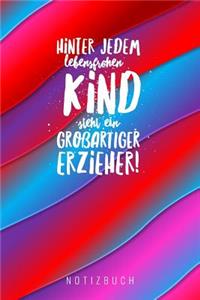 Hinter Jedem Lebensfrohen Kind Steht Ein Großartiger Erzieher