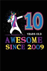 10 Years Old Awesome Since 2009