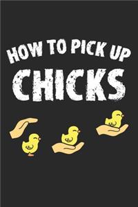 How to Pick Up Chicks