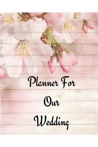 Planner For Our Wedding