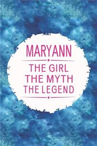 Maryann the Girl the Myth the Legend