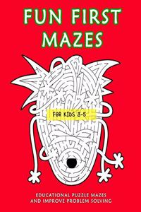 Fun First Mazes for Kids 3-5