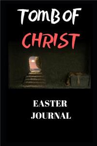 Tomb of Christ (Easter Journal)