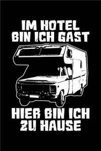 Im Hotel Bin Ich Gast Hier Bin Ich Zu Hause