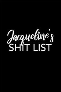 Jacqueline's Shit List