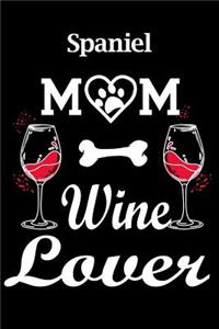 Spaniel Mom Wine Lover