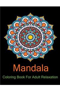 Mandala Coloring Book for Adult Relaxation