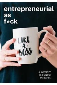 Entrepreneurial as F*ck (Like a Boss)