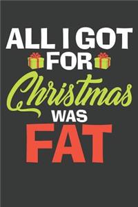 All I Got For Christmas Was Fat