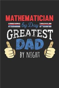 Mathematician by Day, Greatest Dad by Night