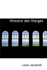 Histoire Des Vierges
