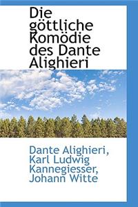 Die G Ttliche Kom Die Des Dante Alighieri