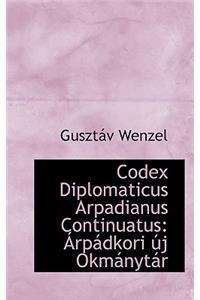 Codex Diplomaticus Arpadianus Continuatus: Rp Dkori J Okm Nyt R